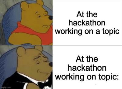 Winnie the Pooh meme on topics usage. Upper winnie is sad working on some topic on the hackathon, lower winnie is sophisticated as working on the topic channels